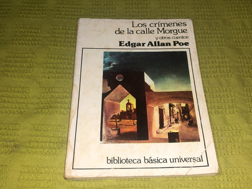 Los Crímenes De La Calle Morgue Y Otros Cuentos - Edgar Poe