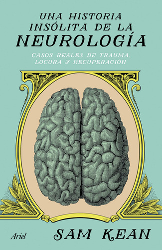 Una Historia Insólita De La Neurología 91qnc