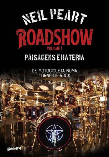 Libro Roadshow: Paisagens E Bateria Vol 01 De Peart Neil Be