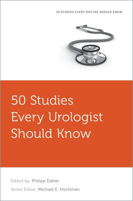 Libro 50 Studies Every Urologist Should Know - Dahm, Phil...