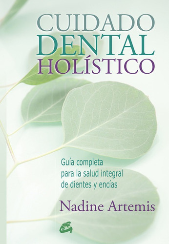 Libro Cuidado Dental Hol¡stico - Artemis, Nadine