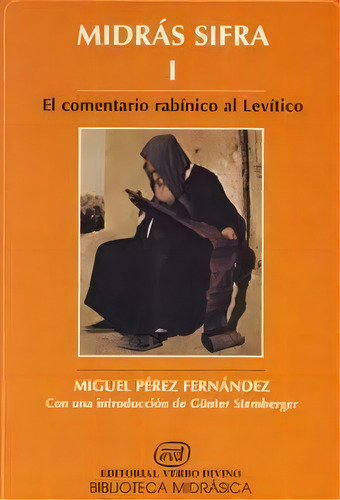 Midrãâ¡s Sifra I: El Comentario Rabínico Al Levítico, De Pérez Fernández, Miguel., Vol. 1. Editorial Editorial Verbo Divino, Tapa Blanda En Español