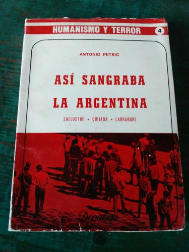 Asi Sangraba La Argentina. Petric. Edit. Depalma. Impecable!