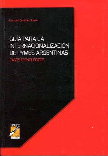 Guía Para La Internacionalización De Pymes Argentinas, Educc