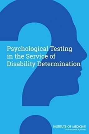 Psychological Testing In The Service Of Disability Determ...