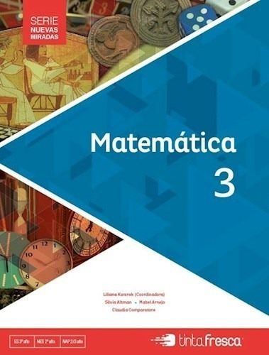 Matematica 3 Tinta Fresca Nuevas Miradas (novedad 2018) - N