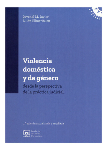 Violencia Doméstica Y De Género, De Juvenal M. Javier, Lilián Elhorriburu. Editorial Fcu, Tapa Blanda En Español