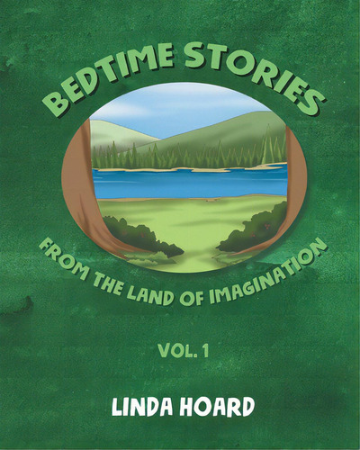 Bedtime Stories From The Land Of Imagination Vol. 1, De Hoard, Linda. Editorial Page Pub, Tapa Blanda En Inglés