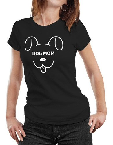 Polera Mamá Perruna Dog Mom Perro Algodón 100% Orgánico Ma7