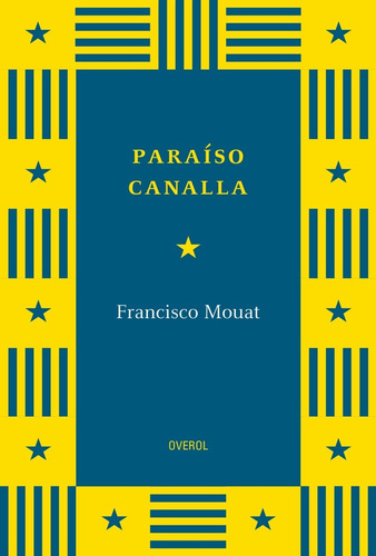 Libro Paraíso Canalla Mouat Novela
