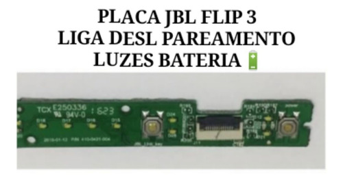 Placa Jbl Flip 3 Liga Desl. Pareamento Luzes Da Bateria