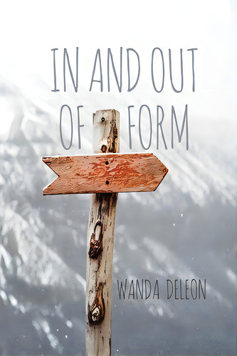 In And Out Of Form, De Deleon, Wanda. Editorial Dorrance Pub Co Inc, Tapa Blanda En Inglés