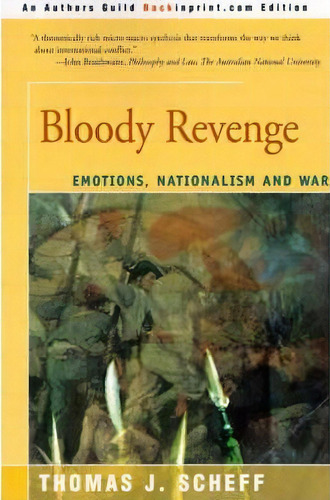 Bloody Revenge, De Thomas J Scheff. Editorial Backinprint Com, Tapa Blanda En Inglés