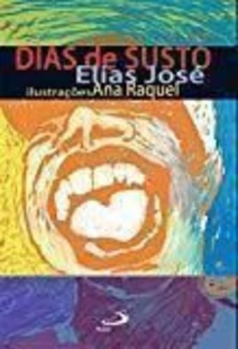 Dias De Susto Elias José
