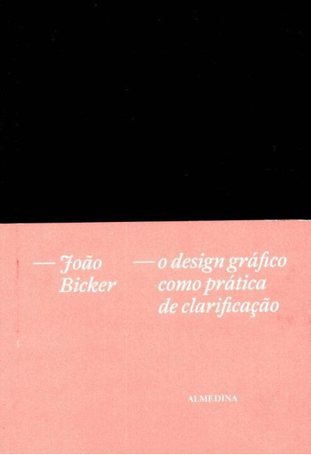 Libro Fba O Design Grafico Como Prat De Clarificacao De Bick