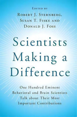 Scientists Making A Difference : One Hundred Eminent Behavi, De Robert J. Sternberg. Editorial Cambridge University Press En Inglés
