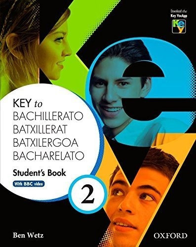 Key To Bachillerato 2 Students Book : Ben Wetz 