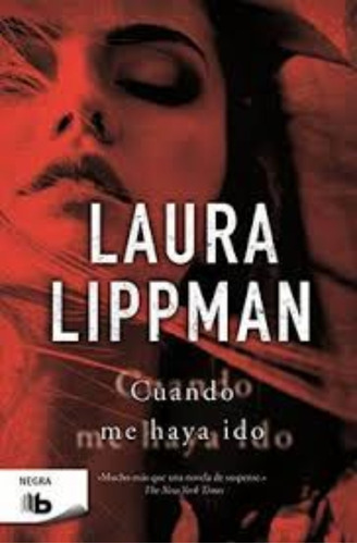 Cuando Me Haya Ido: Cuando Me Haya Ido, De Laura Gallego. Serie No Aplica, Vol. No Aplica. Editorial Ediciones B, Tapa Blanda, Edición No Aplica En Castellano, 1900