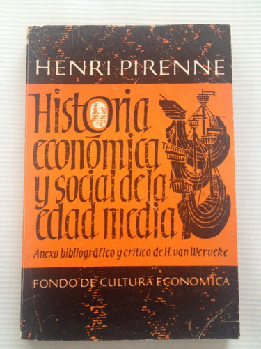 Historia Económica Y Social De La Edad Media. Henri Pirenne