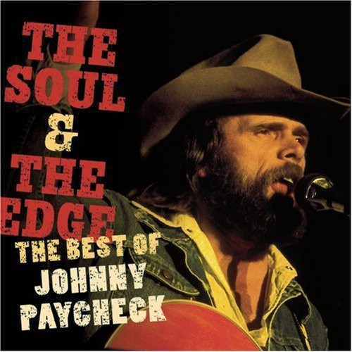 Johnny Paycheck The Soul And The Edge: Lo Mejor De Johnny Cd