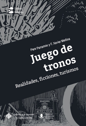 Libro Juego De Tronos: Realidades, Ficciones, Turismos - ...