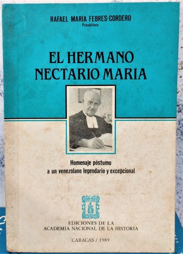 El Hermano Nectario María.  Rafael María Febres-cordero