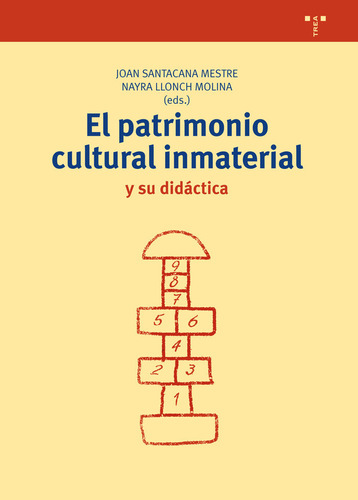 Libro El Patrimonio Cultural Inmaterial Y Su Didã¡ctica -...