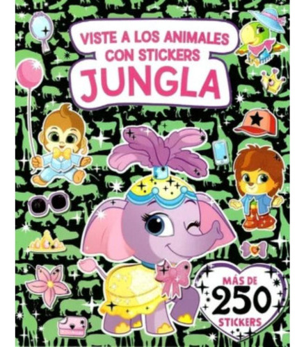 Libro: Viste A Los Animales Con Stickers. Jungla