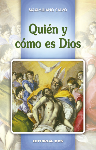 Quien Y Como Es Dios - Calvo Ariño, Maximiliano
