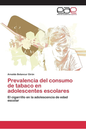 Libro:prevalencia Del Consumo De Tabaco En Adolescentes Esco