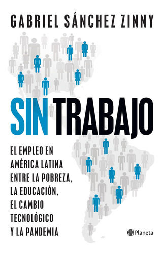 Sin Trabajo De Gabriel Sanchez Zinny - Planeta