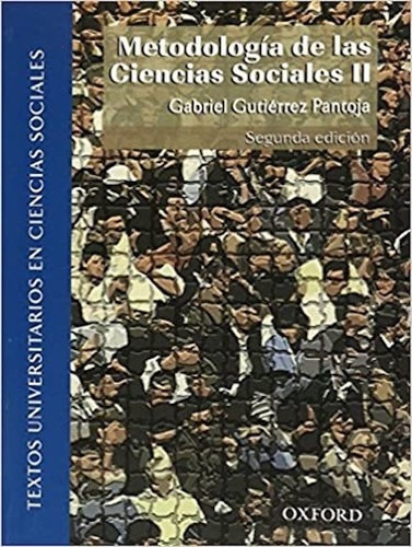 Metodologia De Las Ciencias Sociales Ii, De Gabriel Gutierrez Pantoja. Editorial Oxford En Español