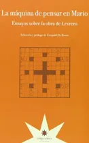 Comprar La Maquina De Pensar En Mario . Ensayos Sobr - Ezequiel De
