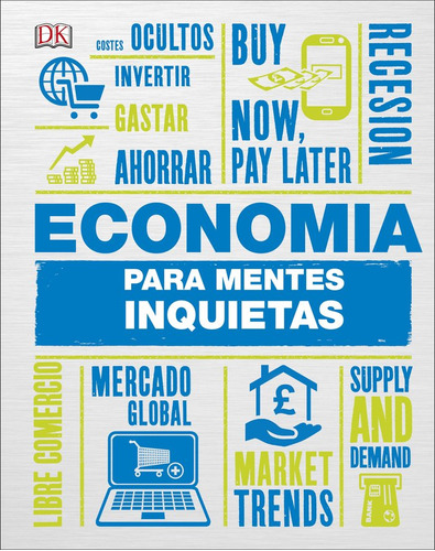 Economia Para Mentes Inquietas - Autor Provisional