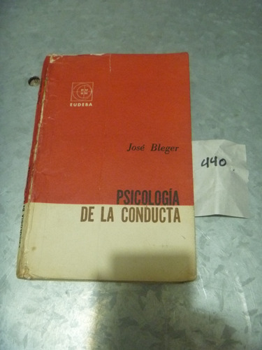 José Bleger / Psicología De La Conducta