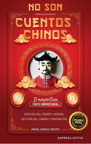 Libro: No Son Cuentos Chinos. Garcia Crespo, Angel. Empresa 