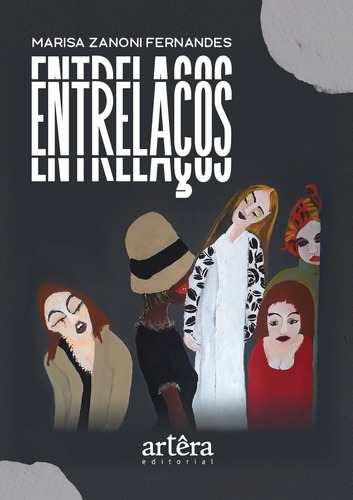 Entrelaços, de Fernandes, Marisa Zanoni. Appris Editora e Livraria Eireli - ME, capa mole em português, 2021