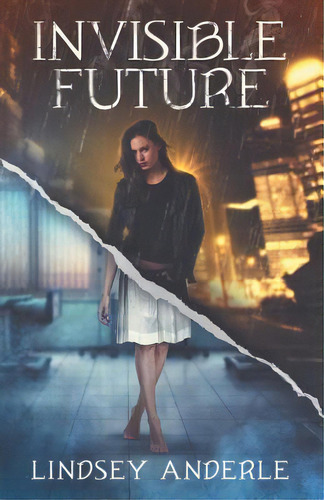 Invisible Future, De Anderle, Lindsey. Editorial Lightning Source Inc, Tapa Blanda En Inglés