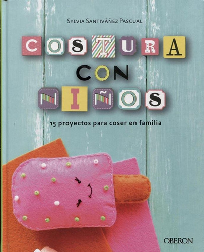 Costura Con Niños - Sylvia Santivañez Pascual