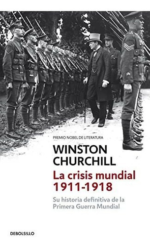 La Crisis Mundial 1911-1918: Su Historia Definitiva De La Pr