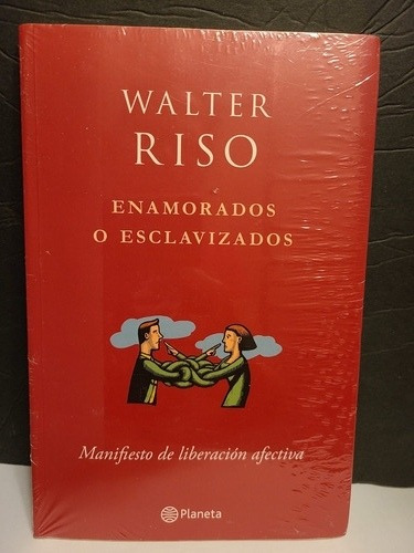 Libro Enamorados O Esclavizados, Walter Riso