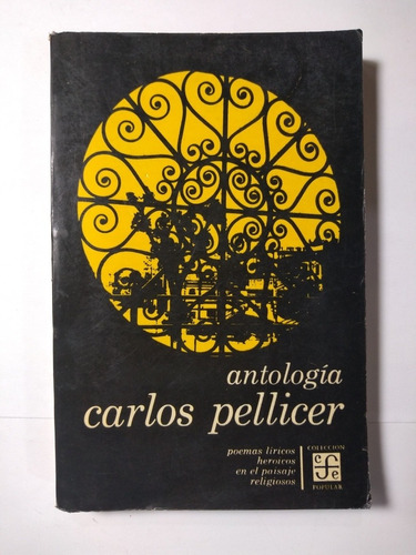 Carlos Pellicer . Antología 