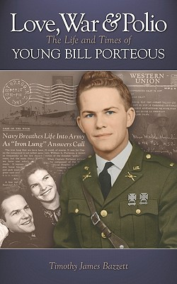 Libro Love, War & Polio: The Life And Times Of Young Bill...