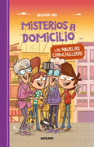 Misterios a domicilio 3 - Las abuelas chanchulleras, de Oro, Begoña. Molino Editorial Molino, tapa blanda en español, 2022