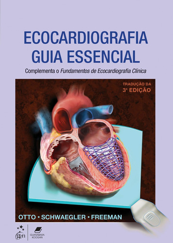 Ecocardiografia Guia Essencial / Otto - Schwaegler - Freeman