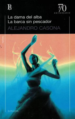 Dama Del Alba, La. La Barca Sin Pescador Alejandro Casona Lo