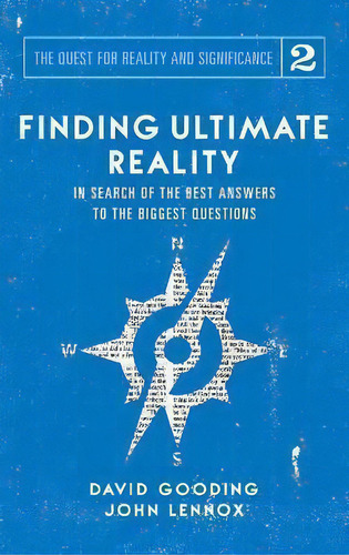 Finding Ultimate Reality : In Search Of The Best Answers To The Biggest Questions, De David W Gooding. Editorial Myrtlefield House, Tapa Dura En Inglés