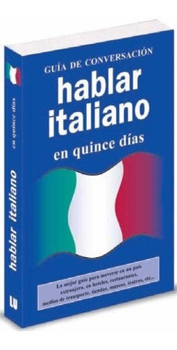 Hablar En Italiano En Quince Dias - Libreria Universitari...