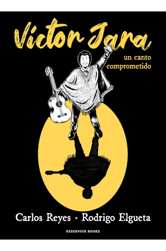Víctor Jara: Una Canción Comprometida - Cómic   