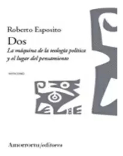Dos - Roberto Esposito -amorr
